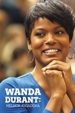 The Real MVP: The Wanda Durant Story