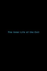 The Inner Life of the Cell