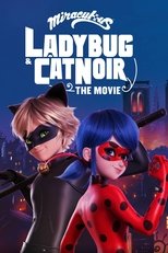 Miraculous Ladybug & Cat Noir: The Movie