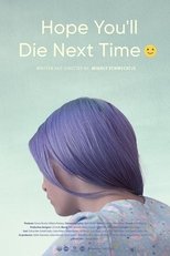 Image Hope You’ll Die Next Time (2018) Online Subtitrat