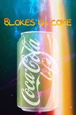 Blokes on Coke