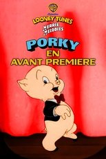 L'avant-première de Porky
