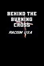 Behind the Burning Cross: Racism USA