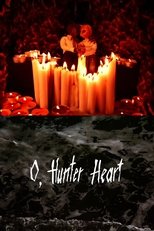 O, Hunter Heart