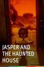 Jasper and the Haunted House