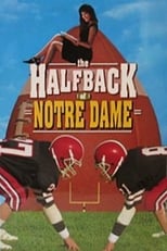 The Halfback of Notre Dame