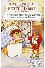 Beatrix Potter: The Tale of Mrs. Tiggy-Winkle and Mr. Jeremy Fisher and Other Stories