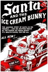 Santa and the Ice Cream Bunny