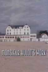 Monsieur Hulot's Work