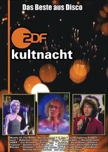 Die ZDF - Kultnacht - Das Beste Aus Disco