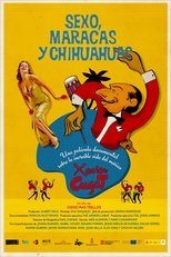 Sexo, maracas y chihuahuas