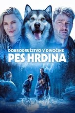 Dobrodružstvo v divočine: Pes hrdina