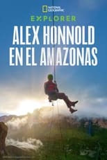 Image Alex Honnold: En el amazonas (2022)