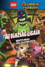 Lego: Az igazság ligája - Batman és Halálcsapás