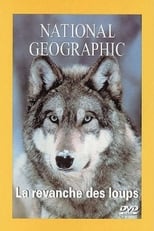 National Geographic : La Revanche des loups