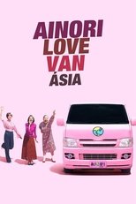 Ainori Love Van: Ásia
