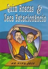 Quim Roscas & Zeca Estacionâncio Ao Vivo