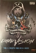 Dimevision Vol 1: That's The Fun I Have