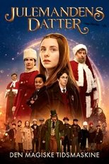 Jultomtens dotter 3: Den magiska tidsmaskinen