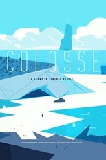 Colosse: A Story in Virtual Reality