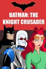 Batman: The Knight Crusader
