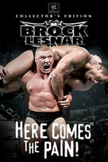 WWE: Brock Lesnar - Here Comes The Pain