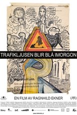 Trafikljusen blir blå imorgon