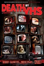 Death by VHS