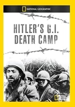 Hitler's G.I. Death Camp