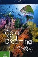 Coral Sea Dreaming: Awaken