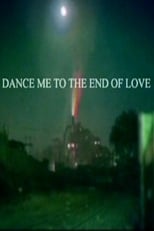 Dance Me To The End of Love