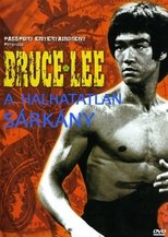 Bruce Lee: A halhatatlan sárkány