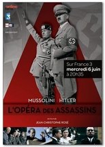 Mussolini-Hitler: The Killer's Opera