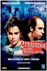 2 Perdidos numa Noite Suja