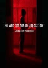 He Who Stands In Opposition