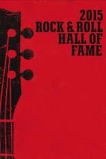 Rock and Roll Hall of Fame 2015 Induction Ceremony