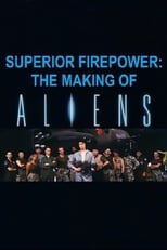 Superior Firepower : Making 'Aliens'