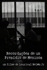 Recordações de um Presídio de Meninos