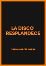 La disco resplandece