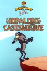 Hopalong Casismique