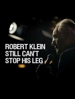 Robert Klein Still Can't Stop His Leg