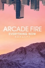 Arcade Fire - Everything Now Live
