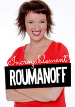 Anne Roumanoff - Incroyablement Roumanoff