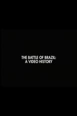 The Battle of Brazil: A Video History