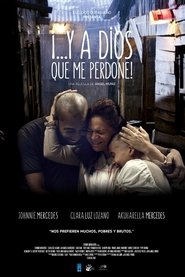 Watch Y a Dios que me perdone! | Full Movie