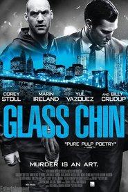 Glass Chin Online HD Filme Schauen