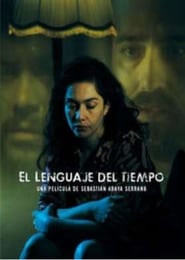 El Lenguaje del Tiempo film streame