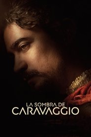 Image La sombra de Caravaggio | L'ombra di Caravaggio | Caravaggios Shadow (2022)