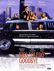 poster do Kiss Toledo Goodbye