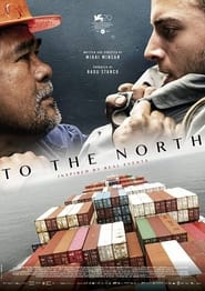 مشاهدة فيلم To The North 2022 مترجم